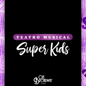 Teatro Musical Super Kids (TURMA NOVA)